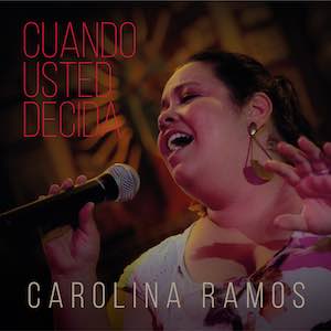 Carolina Ramos - Cuando Usted Decida.jpg